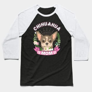 Chihuahua Mom Mother'S Day Baseball T-Shirt